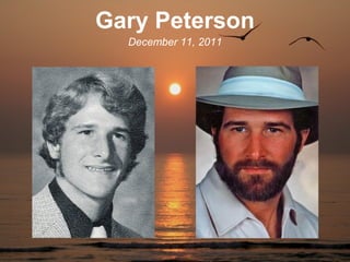 Gary Peterson
  December 11, 2011
 
