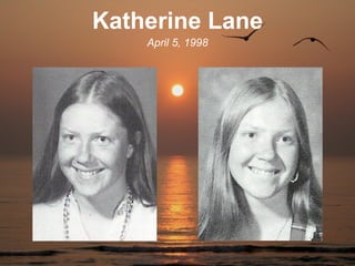 Katherine Lane
    April 5, 1998
 