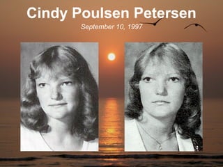 Cindy Poulsen Petersen
       September 10, 1997
 