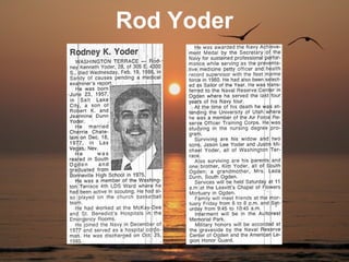 Rod Yoder
 