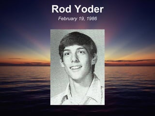 Rodney Yoder Houston In Loving Memory (Updated 11.21.2015) | PPT