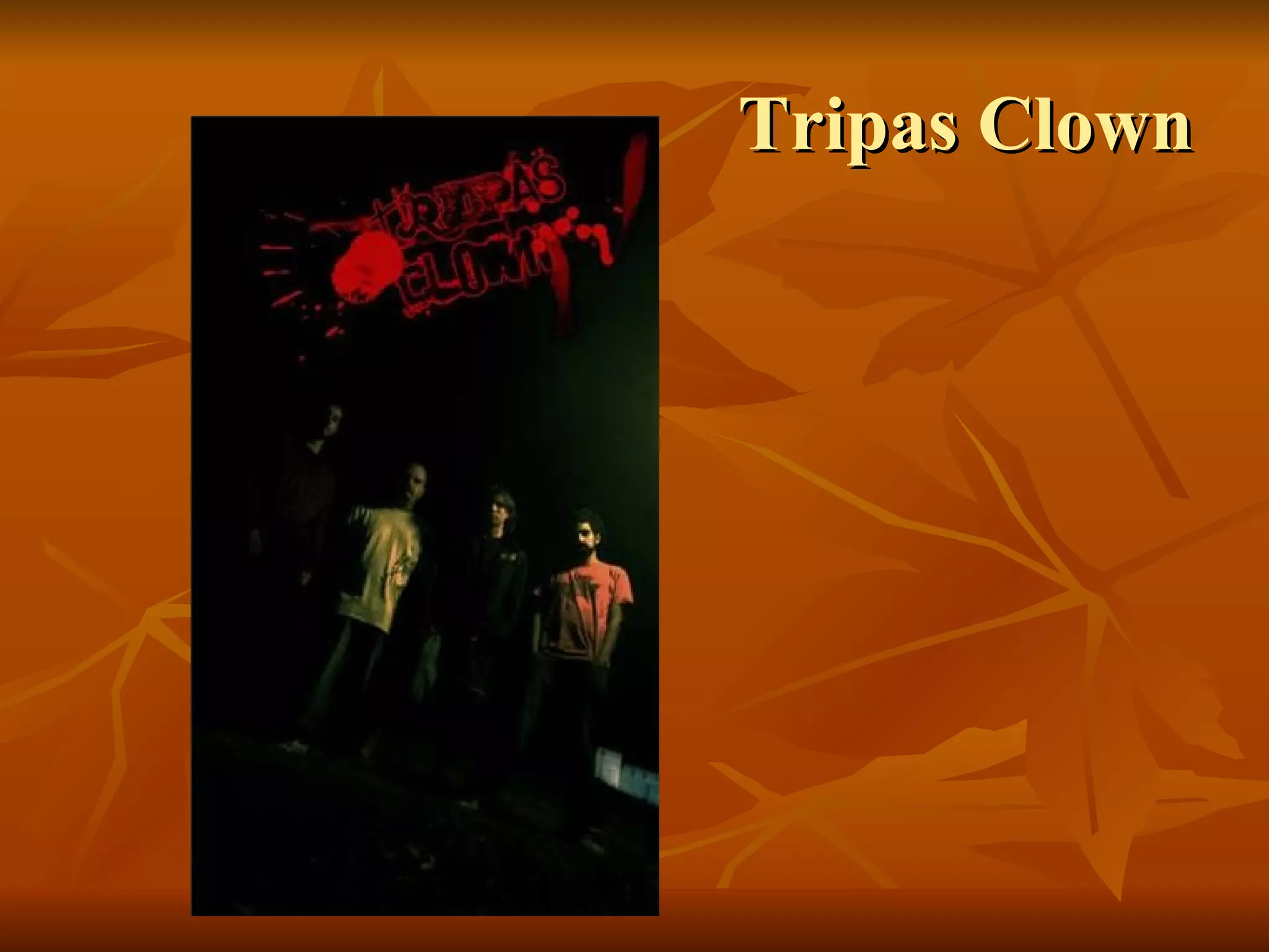 Tripas Clown 
