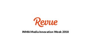 INMA Media Innovation Week 2018
 