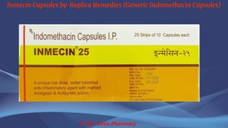 Inmecin Capsules by Replica Remedies (Generic Indomethacin Capsules)
© The Swiss Pharmacy
 