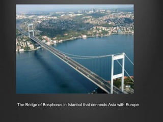 The Bridge of Bosphorus in Istanbul that connects Asia with Europe
 