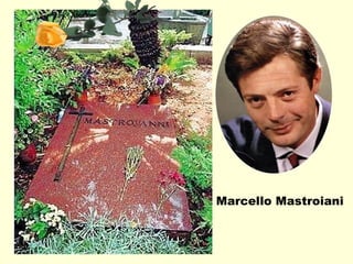 <ul><li>Marcello Mastroiani </li></ul>