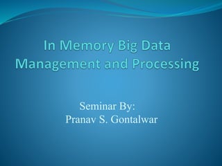 Seminar By:
Pranav S. Gontalwar
 