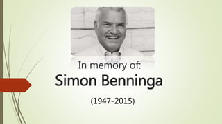 In memory of:
Simon Benninga
(1947-2015)
 