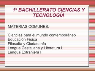 Se pueden elegir materias optativas de entre las propias de la modalidad