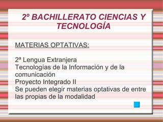 2º BACHILLERATO HUMANIDADES Y CIENCIAS SOCIALES MATERIAS MODALIDAD: Historia del Arte