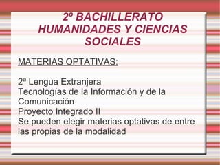1º BACHILLERATO HUMANIDADES Y CIENCIAS SOCIALES MATERIAS MODALIDAD: Latín I