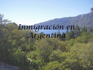 Inmigración en
  Argentina
 