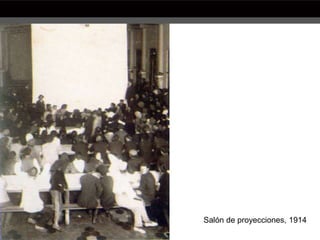 Salón de proyecciones, 1914
 