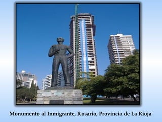 Monumento al Inmigrante, Rosario, Provincia de La Rioja  