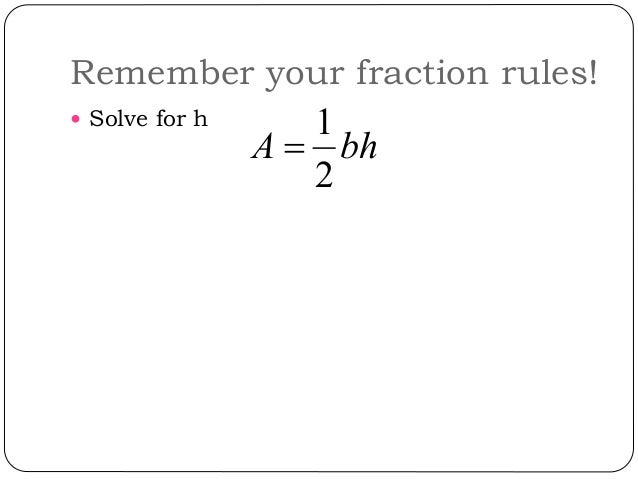 A=1/2bh Solve For B Inm literal equations solving for one variable