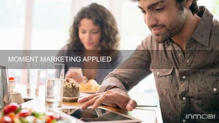 MOMENT MARKETING APPLIED 
 
