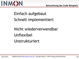 Zusätzliche Steuerlogiken müssen in die Anwendung übernommen werden. 