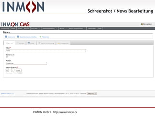 Schreenshot / News Bearbeitung




INMON GmbH · http://www.inmon.de
 