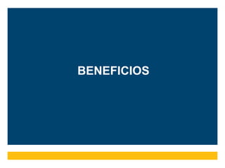 BENEFICIOS