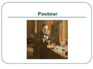 Pasteur

 