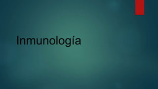 Inmunología
 