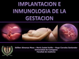 Edilber Almanza Meza – María Isabel Anillo – Hugo Corrales Santander
                     Universidad de Cartagena
                       Facultad de medicina
 