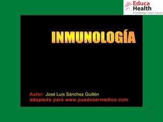 1
Autor: José Luis Sánchez Guillén
adaptado para www.puedosermedico.com
 