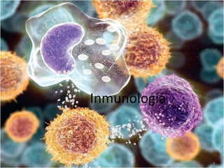1
Inmunología
 