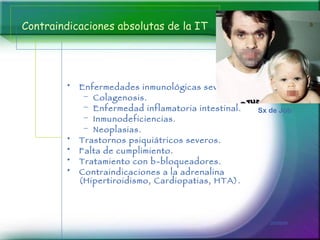 <ul><li>Enfermedades inmunológicas severas: </li></ul><ul><ul><li>C olagenosis . </li></ul></ul><ul><ul><li>E nfermedad in...