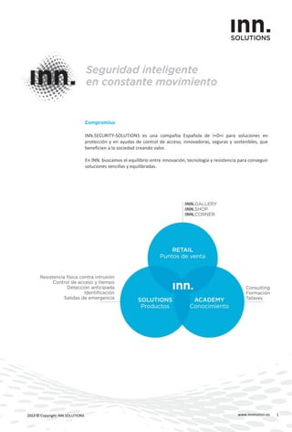www.innmotion.es2013 © Copyright INN.SOLUTIONS
Safety in motion es un sello de calidad de
libre asociación empresarial que...