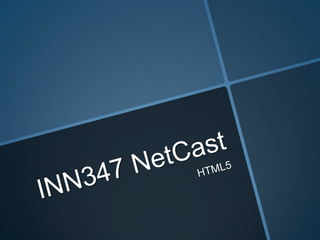 INN347 NetCast