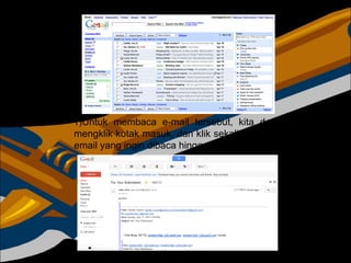 Untuk membaca e-mail tersebut, kita dapat langsung  mengklik kotak masuk, dan klik sekali salah satu dari judul  email yang ingin dibaca hingga halaman isi surat terbuka. 