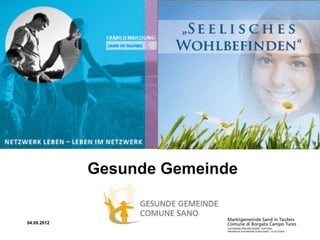 Gesunde Gemeinde


04.09.2012
 