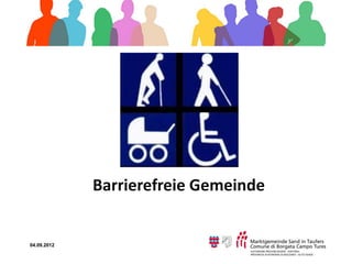 Barrierefreie Gemeinde


04.09.2012
 
