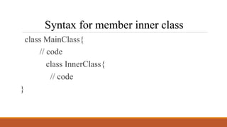 Inner Classes in Java | PPT