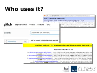 Who uses it?
 