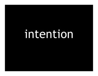 intention
 