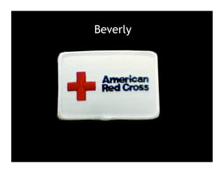 Beverly
 