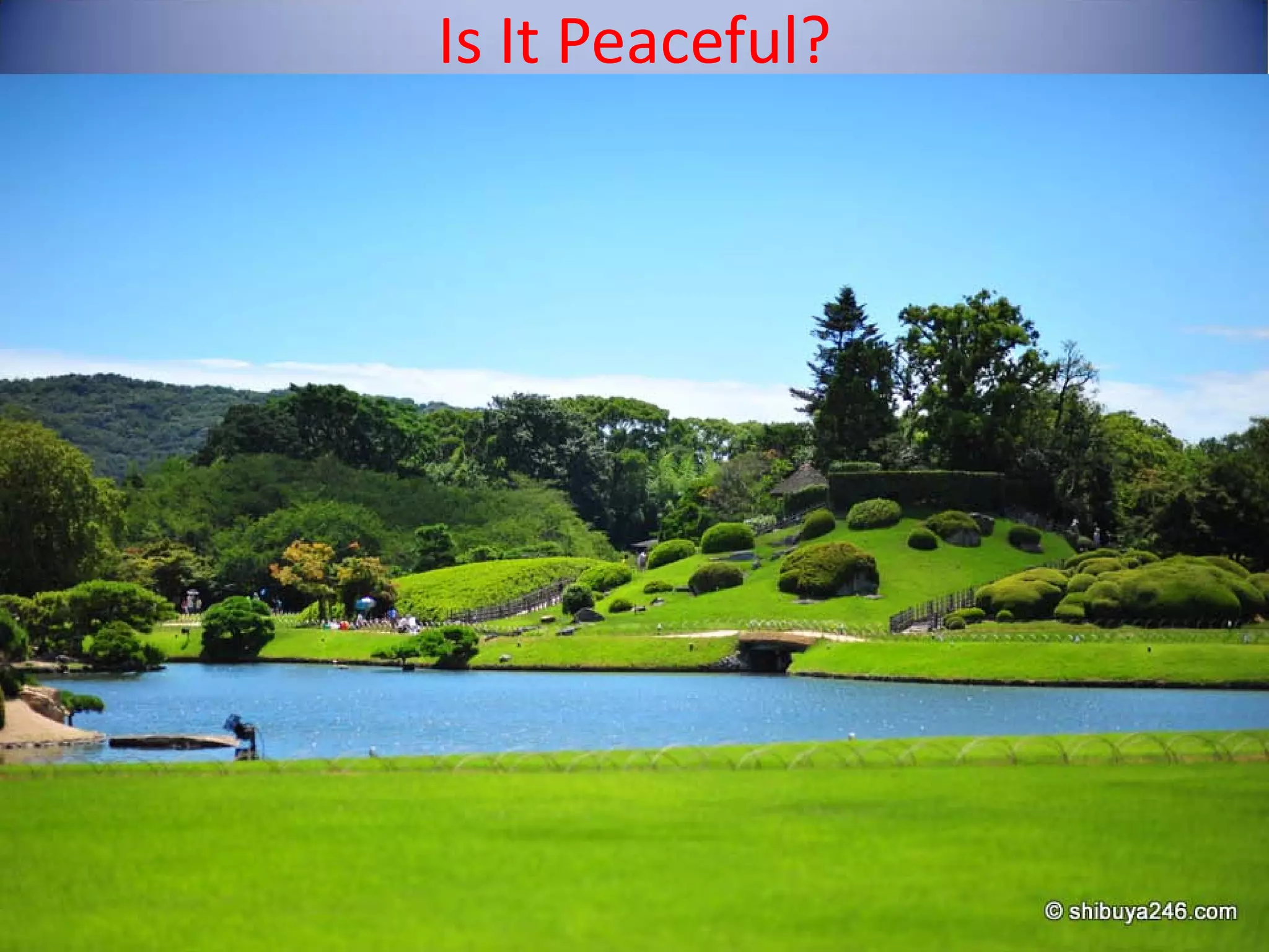 Is It Peaceful?
 