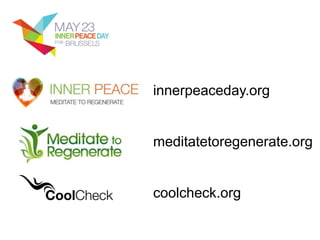 innerpeaceday.org
meditatetoregenerate.org
coolcheck.org
 