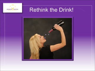 Rethink the Drink!
 
