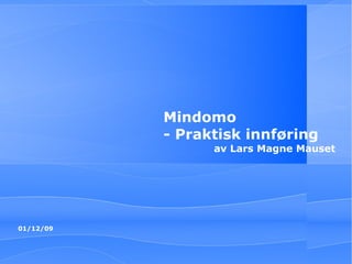 Mindomo - Praktisk innføring av Lars Magne Mauset 