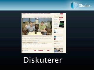 Diskuterer
 