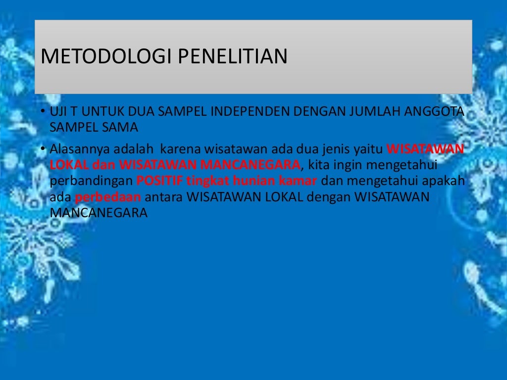 UJI T DUA SAMPEL INDEPENDEN TENTANG TINGKAT HUNIAN KAMAR