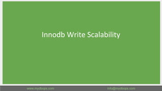 Innodb Write Scalability
15
 