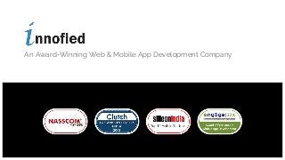 An Award-Winning Web & Mobile App Development Company
 