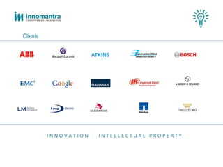 I N N O V A T I O N I N T E L L E C T U A L P R O P E R T Y
Clients
 