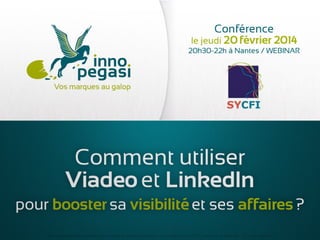 Conférence pour le SYCFI : Boostez votre visibilité grâce à Viadeo et LinkedIn !