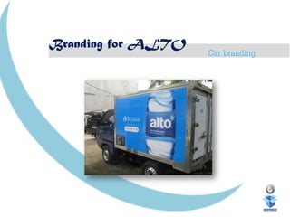 Branding for ALTO
Car branding
 