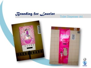 Branding for Laurier
Toilet Dispenser Ad.
 